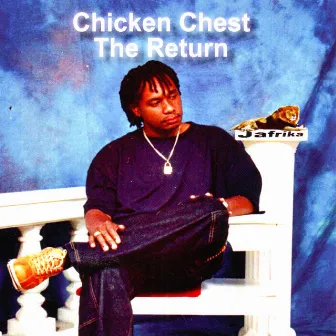 The Return by Chicken Chest