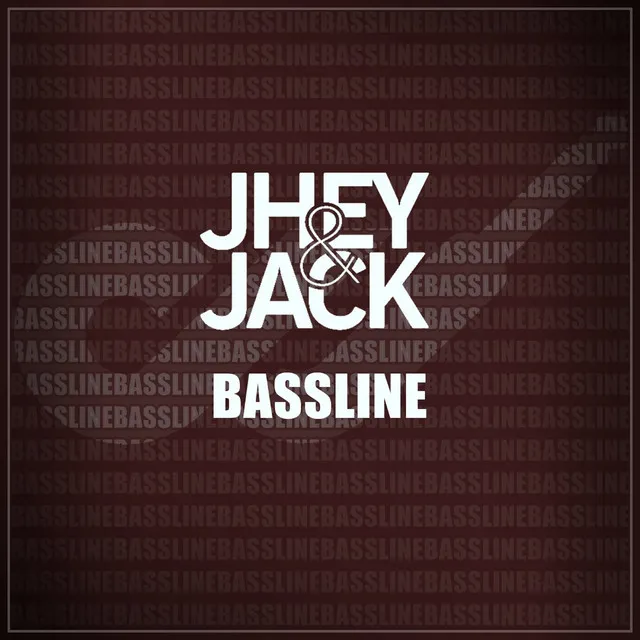 Jey & Jack - Bassline