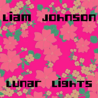 Lunar Lights by Liam Johnson