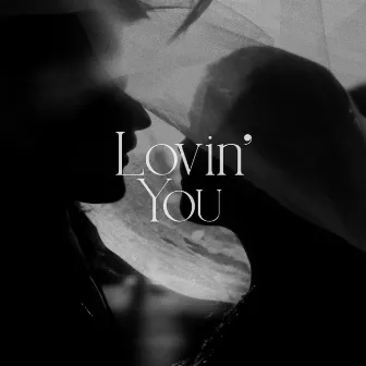 Lovin' You by Emily Alexander