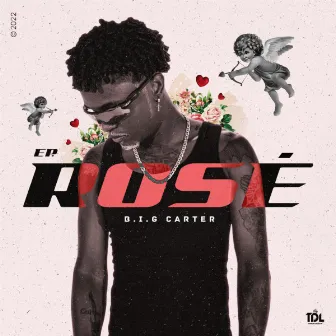 Rosé by B.I.G Carter