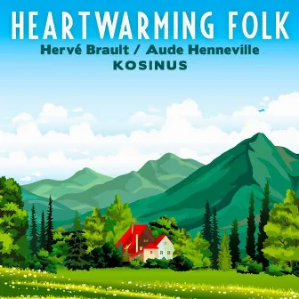 Heartwarming Folk by Aude Henneville