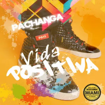 Vida Positiva (Remixes) by Pachanga