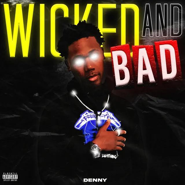 Wicked & Bad