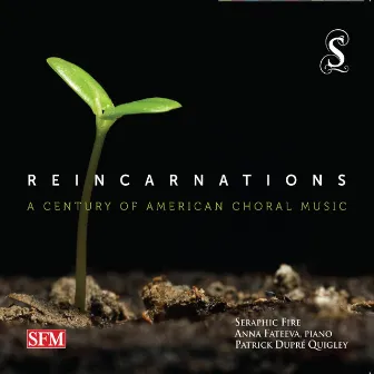 Reincarnations: A Century of American Choral Music by Seraphic Fire