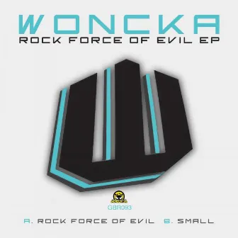 Rock Force Of Evil EP by Woncka