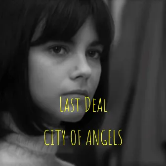 Last Deal by CITY OF ANGELS