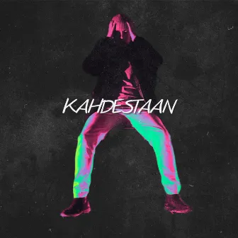 KAHDESTAAN by Tupla W