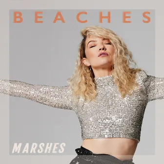 BEACHES by MARSHES