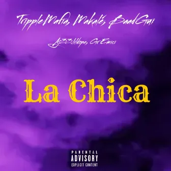 La Chica by TrippleMafia