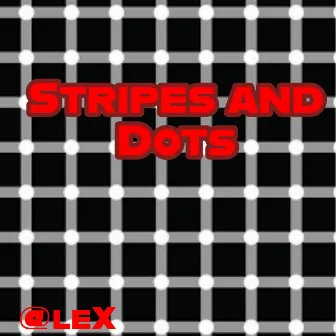 Stripes and Dots by @Lex