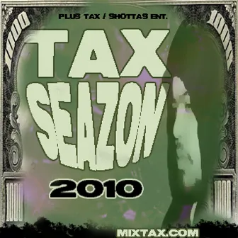 Tax Season (2010) by Plus Tax