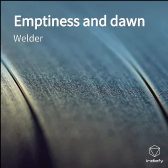 Emptiness and dawn by Welder