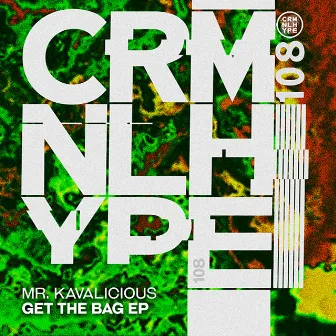 Get The Bag by Mr. Kavalicious