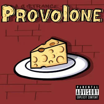 Provolone by A-G $trange