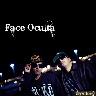 Face Oculta by Face Oculta