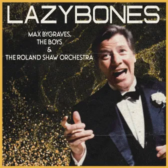 Lazybones by Max Bygraves