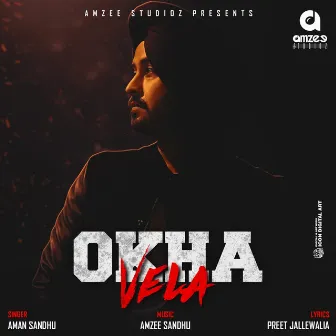 Okha Vela by Amzee Sandhu