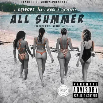 All Summer by EPISODE