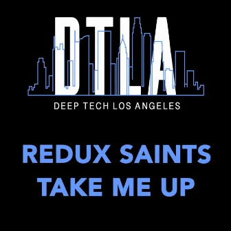 Take Me Up by Redux Saints