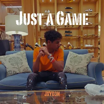 Just A Game by JXYD3N