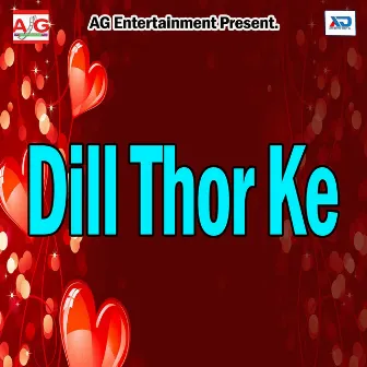 Dill Thor Ke by Raj Rajdhani