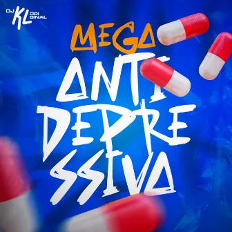 Mega Antidepressiva by Dj Kl Original