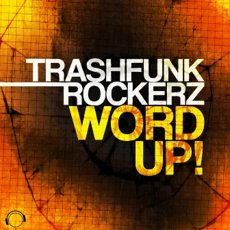 Word Up by Trashfunk Rockerz