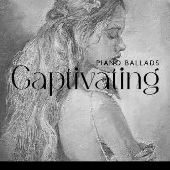 Captivating Piano Ballads: Smooth & Relaxing Jazz Piano Ballads by Kenny Bern