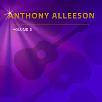 Anthony Alleeson, Vol. 6 by Anthony Alleeson