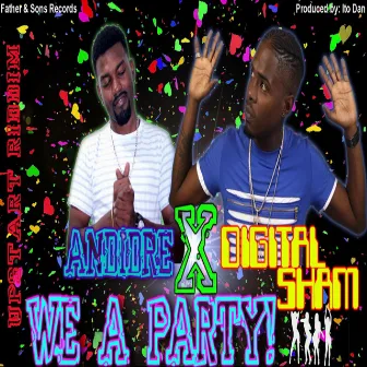 We a Party by Andidre