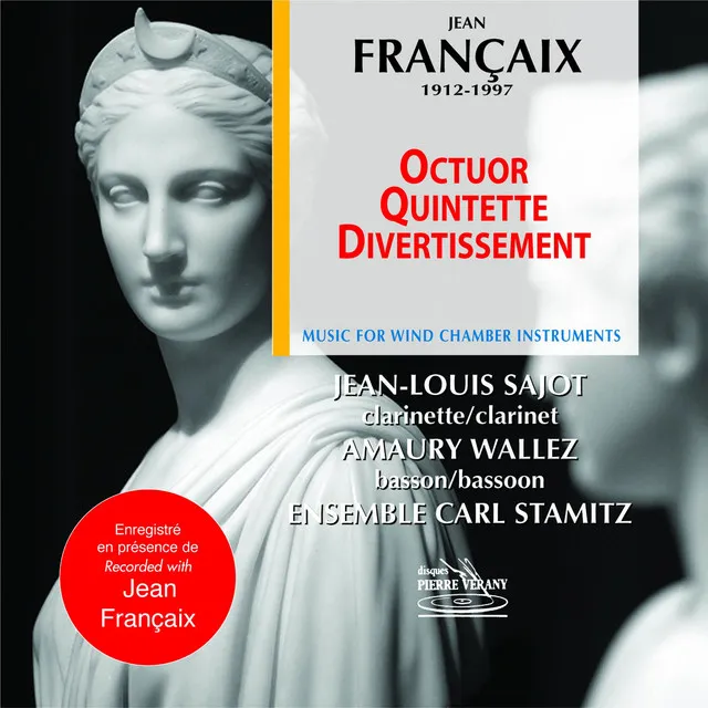 Francaix : Octuor, Quintette & Divertissement