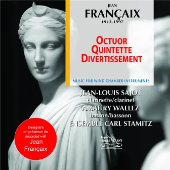 Francaix : Octuor, Quintette & Divertissement by Jean Françaix