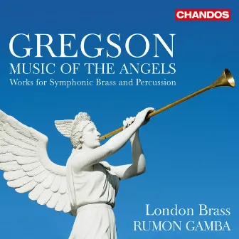 Gregson: Music Of The Angels by Edward Gregson