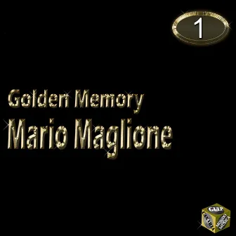 Golden Memory, Vol. 1 by Mario Maglione