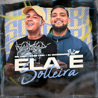 Ela É Solteira by Band Love