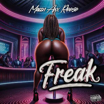 FREAK by Maccn Azz Reese