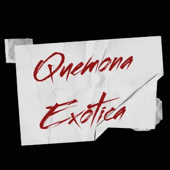 QUEMONA EXOTICA by 