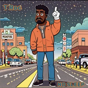 NO SLEEP by T Roc