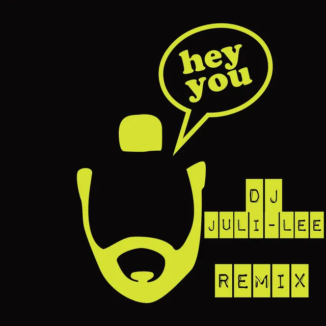 Hey You! (DJ Juli-Lee Remix)