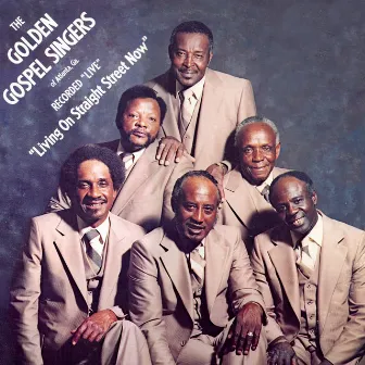 Living On Straight Street Now by The Golden Gospel Singers