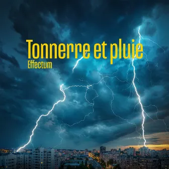 Tonnerre et pluie by Effectum