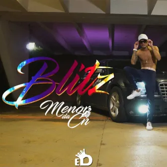 Blitz by Menor da CN