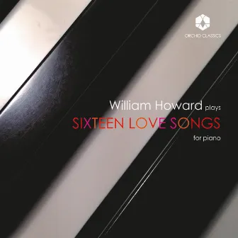 Sixteen Love Songs by William Howard