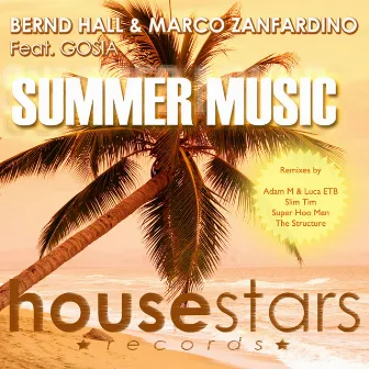 Summer Music by Bernd Hall & Marco Zanfardino Feat. Gosia