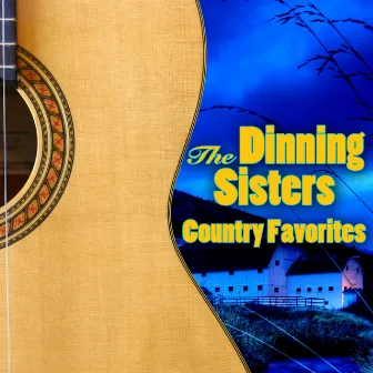 Country Favorites by The Dinning Sisters