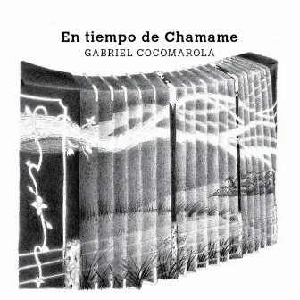 En Tiempo de Chamame by Gabriel Cocomarola