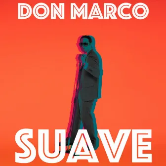 Suave by DON MARCO