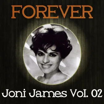 Forever Joni James Vol. 02 by Joni James