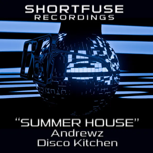 Summer House - Disco Kitchen Remix